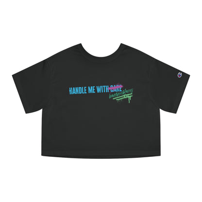 Handle me with... Cropped T-Shirt