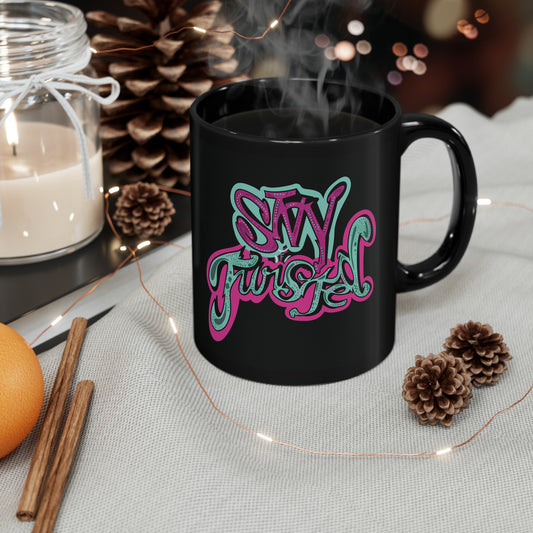 Stay Twisted 11oz Mug